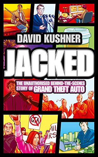 Télécharger Jacked: The unauthorized behind-the-scenes story of Grand Theft Auto (English Edition) Francais PDF