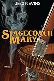 Stagecoach Mary