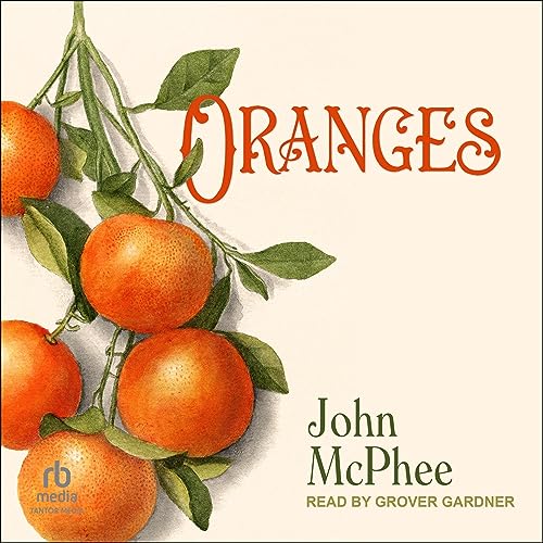 John McPhee  Oranges
