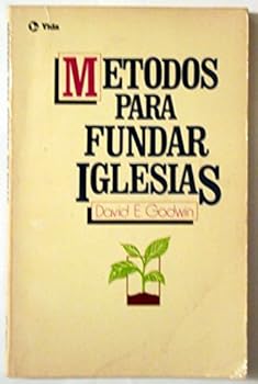 Paperback Metodos para fundar iglesias: Un manual internacional de campan~as para fundar iglesias [Spanish] Book