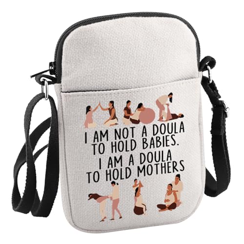 Doula Gift I am a Doula To Hold Mothers Crossbody Bag Doula Appreciation Gift For Her