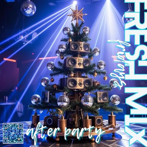 Fresh Mix 24 - After Party - Dec'24 cover art