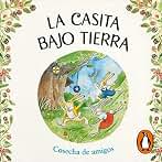 Cosecha de amigos: La casita bajo tierra 1
