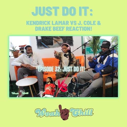 032: "Just Do It" Kendrick Lamar vs J. Cole & Drake BEEF Reaction!