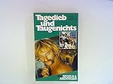  Tagedieb und Taugenichts.