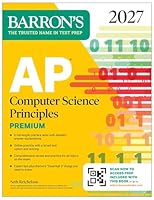 AP Computer Science Principles Premium, 2027: 6 Practice Tests + Comprehensive Review + Online Practice B0FWZXL9XK Book Cover