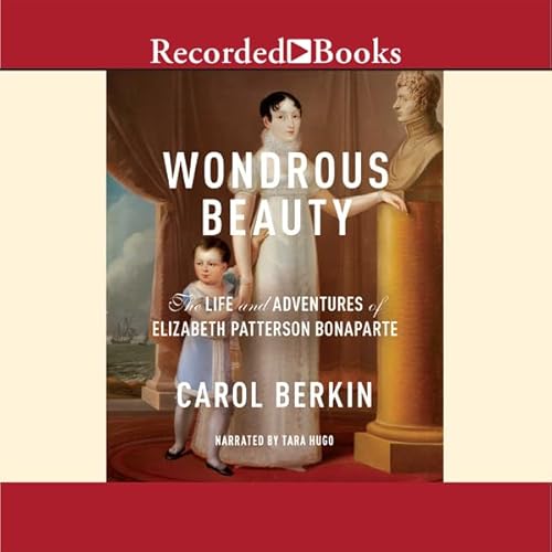 Wondrous Beauty Audiobook By Carol Berkin cover art
