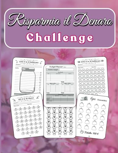 Libro del Risparmio di Denaro Challenge: Diario di Risparmio con oltre 100 pagine di Sfide dai 50€ ai 10.000€ per raggiungere i tuoi Obiettivi Finanziar