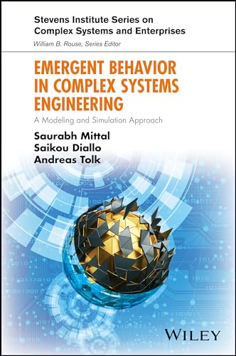 Emergent Behavior in Complex Systems Engineering: A Modeling and Simulation Approach (Stevens Institute Series on Complex Systems and Enterprises) view 2