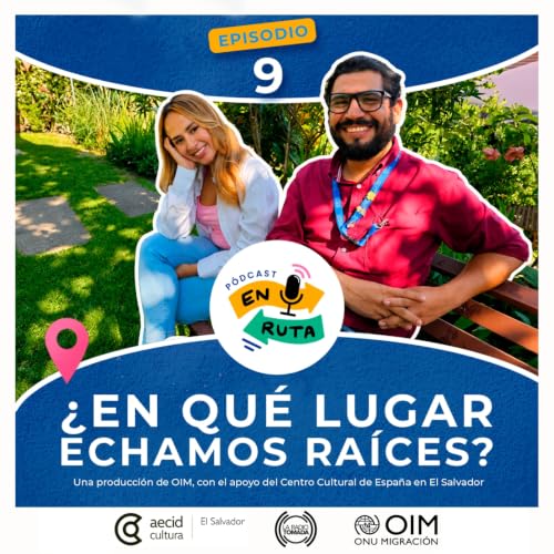 09 - En Ruta - &iquest;En qu&eacute; lugar echamos ra&iacute;ces?