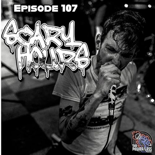 Episode 107- Scary Hours