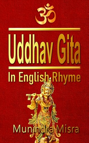 Uddhav Gita: In English Rhyme (Gita in English Rhyme Book 22)
