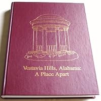 Vestavia Hills, Alabama: A place apart B0006RN7BG Book Cover