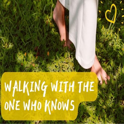 Episode 1690: Walking With the One Who Knows Podcast Por  arte de portada