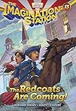 The Redcoats Are Coming! (AIO Imagination Station Books Book 13)