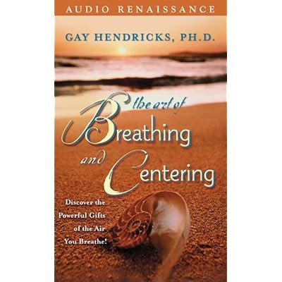 The Art of Breathing and Centering