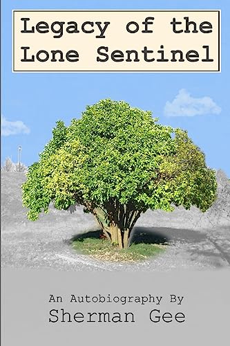 Legacy of the Lone Sentinel