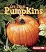 Pumpkins (First Step Nonfiction  Plant Life Cycles)