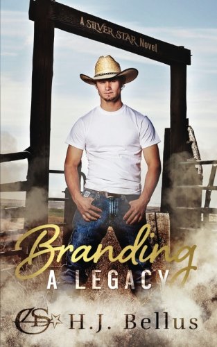 Branding A Legacy (A Silver Star Ranch Novel)