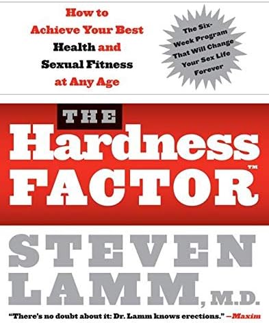 The Hardness Factor: How to Achieve Your Best Health and Sexual Fitness at Any Age