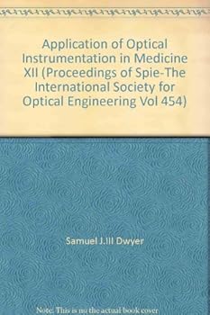 Paperback Application of Optical Instrumentation in Medicine XII Book