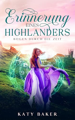 Erinnerung Eines Highlanders: ein-Schottischer Zeitreise-Romanze