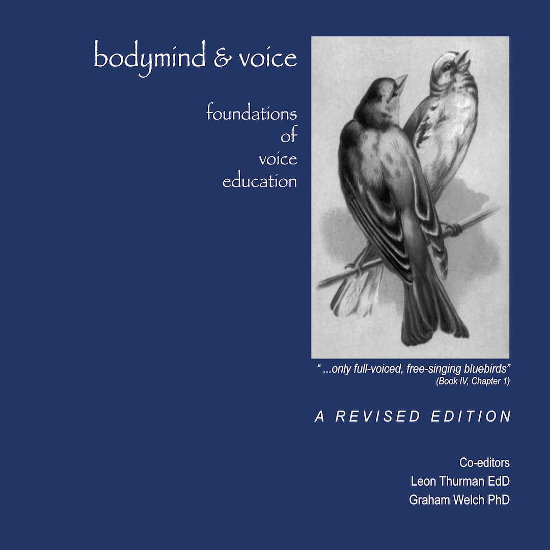 Bodymind & voice: foundations of voice education le livre complet d'éducation vocale en anglais