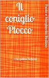  Il coniglio Plocco: ... e la gallina Bottona (Italian Edition)