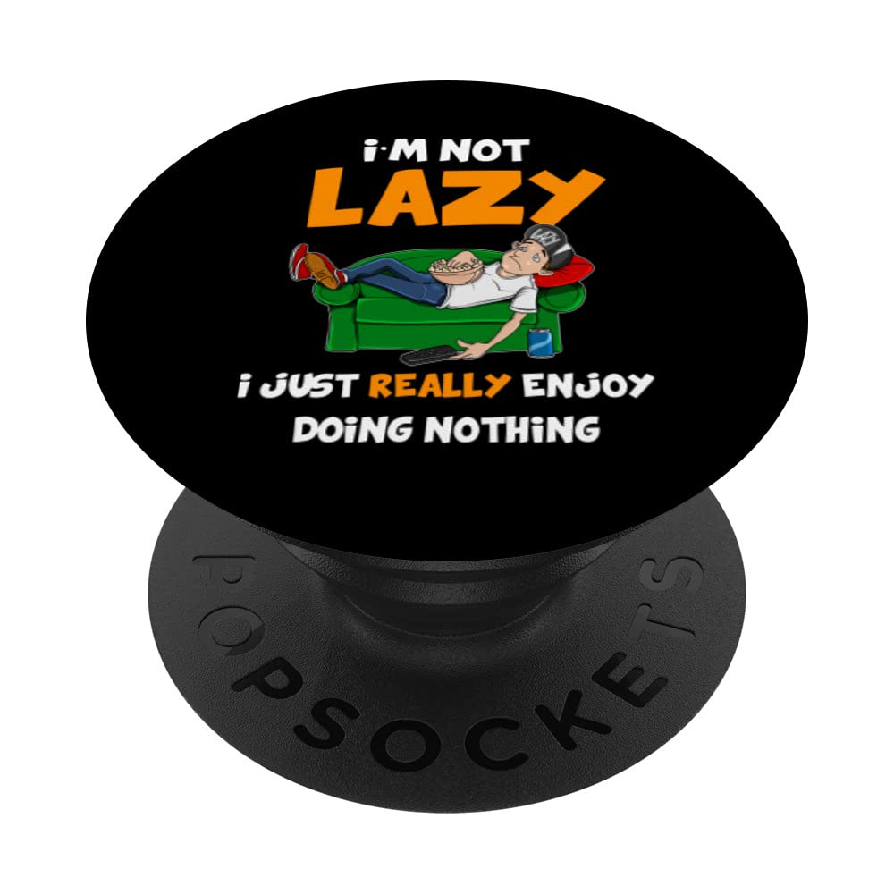 Funny I'm Not Lazy Ironic Laziness Joke Tired Sayings Quote PopSockets Swappable PopGrip, Black