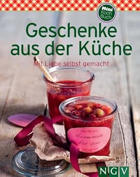 Hardcover Geschenke aus der Küche (Minikochbuch): Mit Liebe selbst gemacht [French] Book