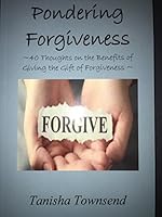 Pondering Forgiveness 0692770992 Book Cover