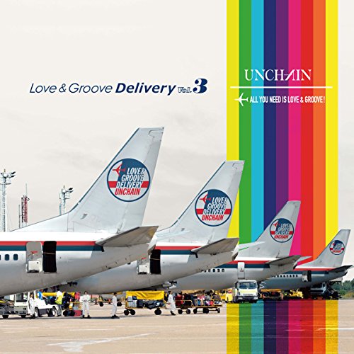 Love&Groove Delivery Vol.3 - UNCHAIN