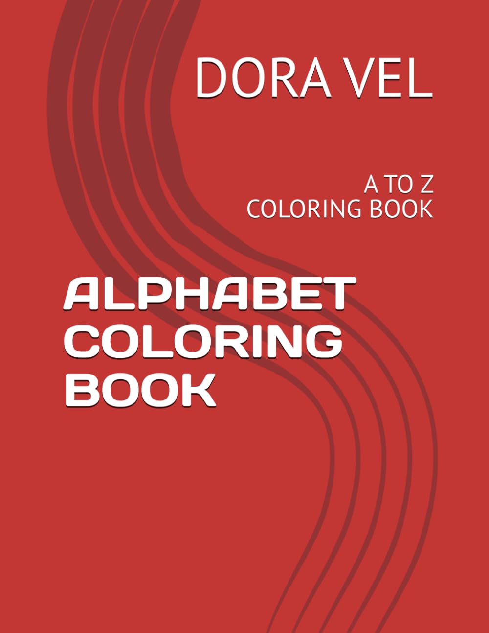 ALPHABET COLORING BOOK: A TO Z COLORING BOOK