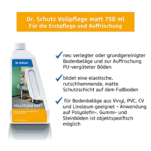 Dr. Schutz Vollpflege Matt 750 ml für Vinyl, Designboden PVC, CV, Linoleum | Einpflege & Auffrischung elastischer Böden | bildet matte Schutzschicht, verringert Schmutzhaftung | Vinylboden Pflege