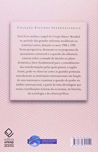Economia, poder e influência externa: O Banco Mundial e os anos de ajuste na América Latina