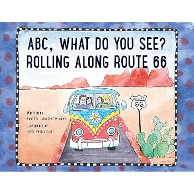ABC, What Do You See? Rolling Along Route 66