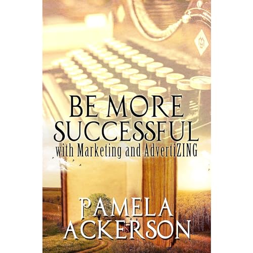 Be More Successful with Marketing and AdvertiZING (By Pamela Ackerson) episode artwork