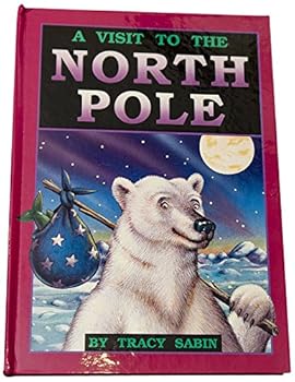 Hardcover A Visit to the North Pole Book
