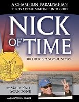 Nick of Time, The Nick Scandone Story 0983143889 Book Cover