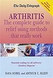 Arthritis - What Really Works: New edition (English Edition) - Dava Sobel, Arthur Klein 