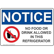 Notice No Food Or Drink Allowed in This Refrigerator OSHA Safety Sign, 7x5 in. Magnetic for Worksite
