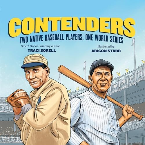 Page de couverture de Contenders: Two Native Baseball Players, One World Series Audiobook by Traci Sorell