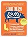 Southern Belly: A Food Lover's Companion