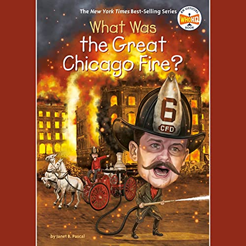 What Was the Great Chicago Fire? by Janet B. Pascal episode artwork