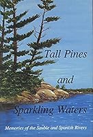 Tall Pines and Sparkling Waters 0969666403 Book Cover