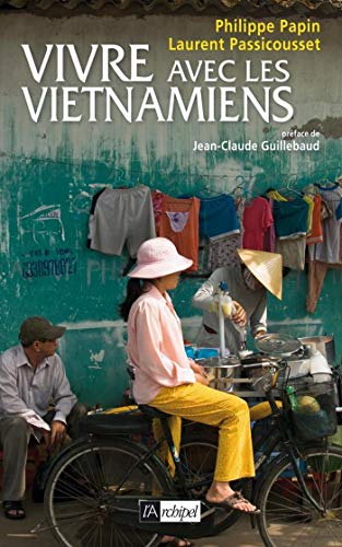 Télécharger Vivre avec les Vietnamiens (Guide) Livre eBook France