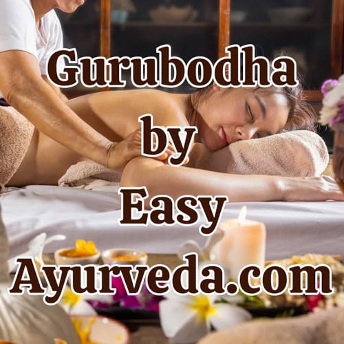 Gurubodha 193: How to study Ayurveda| How to improve knowledge of Ayurveda after you studies in an institution|Time for food Intake