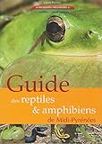  Guide des reptiles & amphibiens de Midi-Pyrénées