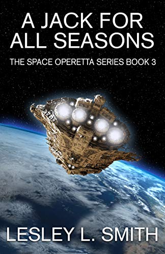 A Jack For All Seasons (The Space Operetta Book 3)