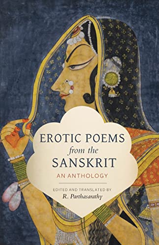 Erotic Poems from the Sanskrit: An Anthology (Translations from the Asian Classics)